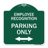 Signmission Employee Recognition Parking W/ Bi-Directional Arrow Heavy-Gauge Alum Sign, 18" x 18", GW-1818-24100 A-DES-GW-1818-24100